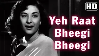 Yeh Raat Bheegi Bheegi (HD) - Chori Chori (1956) - Nargis - Raj Kapoor