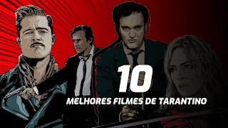 Top 10 Filmes de Quentin Tarantino | Top Filmes