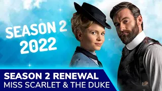 MISS SCARLET AND THE DUKE Season 2 Renewed by PBS: Kate Phillips & Stuart Martin Will Return in 2022