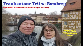 Frankentour Teil 2 - Bamberg mit dem Chausson 640