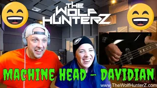 MACHINE HEAD - 'Davidian' (LIVE-IN-THE-STUDIO 2019) THE WOLF HUNTERZ Reaction