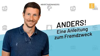 Anders! Eine Anleitung zum Fremdzweck