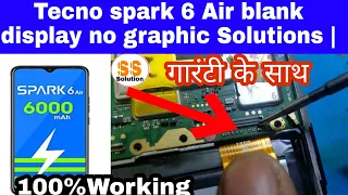 Tecno spark 6 Air blank display no graphic Solutions | 100%Working