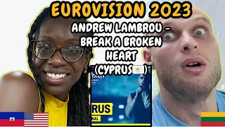 REACTION TO Andrew Lambrou - Break A Broken Heart (Cyprus 🇨🇾 Eurovision 2023) | FIRST TIME HEARING