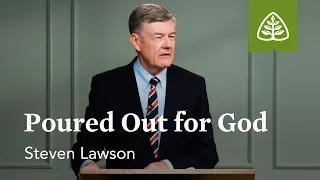 Poured Out for God: Rejoice in the Lord with Steven Lawson