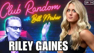 Riley Gaines | Club Random with Bill Maher