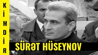 SÜRƏT HÜSEYNOV KİMDİR? VE ONUN KEÇMİŞİ(Omon hadiseleri, Gəncə qiyamı ,Çevrilişə cəhd)