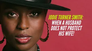 Jodie Turner Smith: When a Husband Doesn't Protect His Wife!