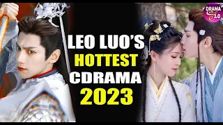 💥 Leo Luo's Hottest Chinese Drama for 2023 ll Drama Seri💥