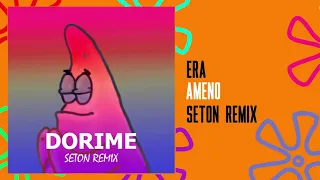 Dorime Ameno Reggaeton Mix (Seton Remix)