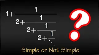 Infinite Continued Fractions, simple or not?