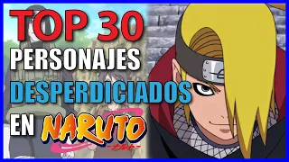 Top 30: Personajes DESPERDICIADOS de Todo Naruto (Parte 1)