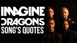 Imagine Dragons | Best Quotes And Sayings From Songs