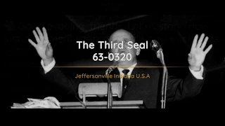 63-0320 The Third Seal | William Branham