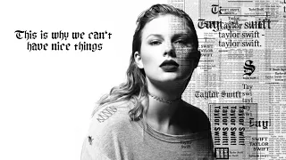 Taylor Swift - This Is Why We Can't Have Nice Things (Lyrics)