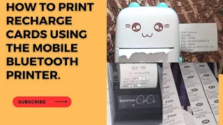 HOW TO PRINT RECHARGE CARD USING THE MOBILE Bluetooth PRINTER