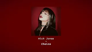 Nick Jonas - Chains (SLOWED DOWN + Reverb)