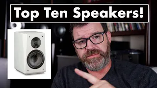 My Top Ten Speakers Regardless of Price