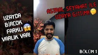 Yusuf Güney Astral Seyahat Hakkında Konuştu!! (1. Bölüm)