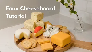 How to Make a Faux Cheeseboard | Prop Food Tutorial #fakefood