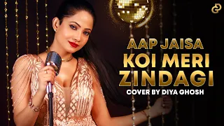 Aap Jaisa Koi Meri Zindagi | Song Cover By Diya Ghosh | Tanishk Zahrah S K