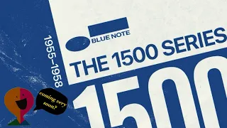 Under The Radar Blue Note Titles That Need A Reissue: 1500 Series