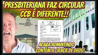 IGREJA PRESBITERIANA BOMBARDEIA A CCB  E ACABA AJUDANDO  A CCB A PROVAR QUE CONTÉM A GRAÇA DE DEUS!!