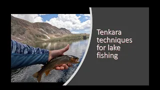 Tenkara fishing for Yellowstone Cutthroat trout in a high alpine lake.
