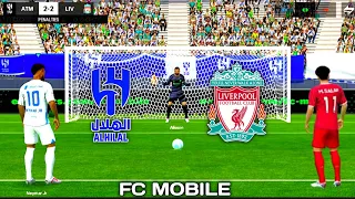 EA SPORTS FC MOBILE | Al Hilal vs Liverpool [ 6 - 5 ] | Neymar Jr vs M. Salah | Panelty Shootout |