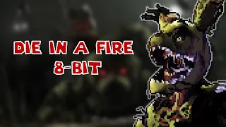 Die in a Fire but in 8 Bit... Five nights at Freddy's 3 The Living Tombstone