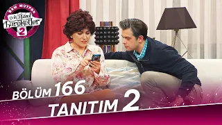 Çok Güzel Hareketler 2 - 166. Bölüm 2. Tanıtım