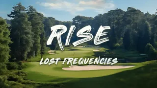 Lost Frequencies - Rise (Lyrics)