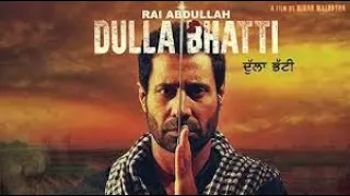 Dulla Bhatti || Full Punjabi Movie || Binnu Dhillon 2017 - Lokdhun