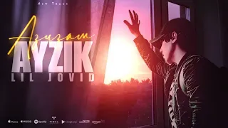 Айзик [Лил Човид] - Азизам Ором Ором / Ayzik [Lil Jovid] - Azizam orom (2023)