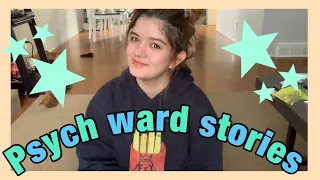 PSYCH WARD STORIES PART 1