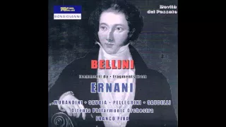 Bellini "Ernani" Fragments