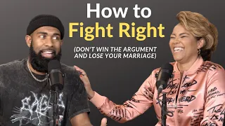 How To Fight Right / Don't Win The Argument and Lose Your Marriage
