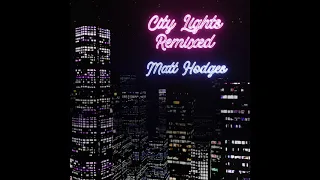 Matt Hodges - City to the Sea (jacket. Remix) | Synthwave/Dreamwave/Future Bass