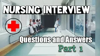 Nursing Interview Questions and Answers