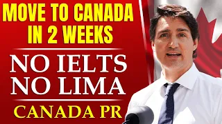 Canada Work Permit  Move to Canada in 2 weeks : NO IELTS, NO LIMA, & NO Age Limits | Canada PR