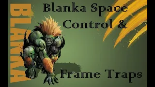 SF6 | Blanka Space Control and Space Frame Traps