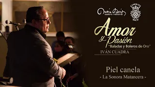 Piel Canela - La Sonora Matancera | Iván Cuadra Music🎶