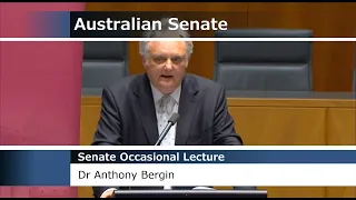 Senate Occasional Lecture - Dr Anthony Bergin