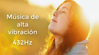 Música 432Hz. Para Vibrar Alto -Armonía con el Universo.