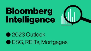 2023 Outlooks: ESG, REITs, Mortgages, Exchanges | Bloomberg Intelligence