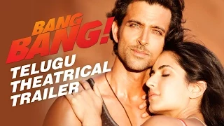 BANG BANG! Theatrical Trailer (Telugu) | Hrithik Roshan & Katrina Kaif