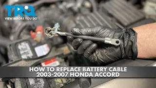 How to Replace Battery Cable 2003-2007 Honda Accord