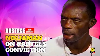 Ninja Man on Vybz Kartel's Conviction