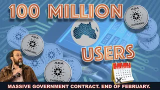 CARDANO IS ONBOARDING 100 MILLION USERS BY END OF FEBRUARY THANKS TO A MASSIVE GOVERNMENT CONTRACT.