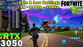 Fortnite | RTX 3050 | Ryzen 7 5800X | 4K - 1440p - 1080p | Epic & Low (Competitive) Settings